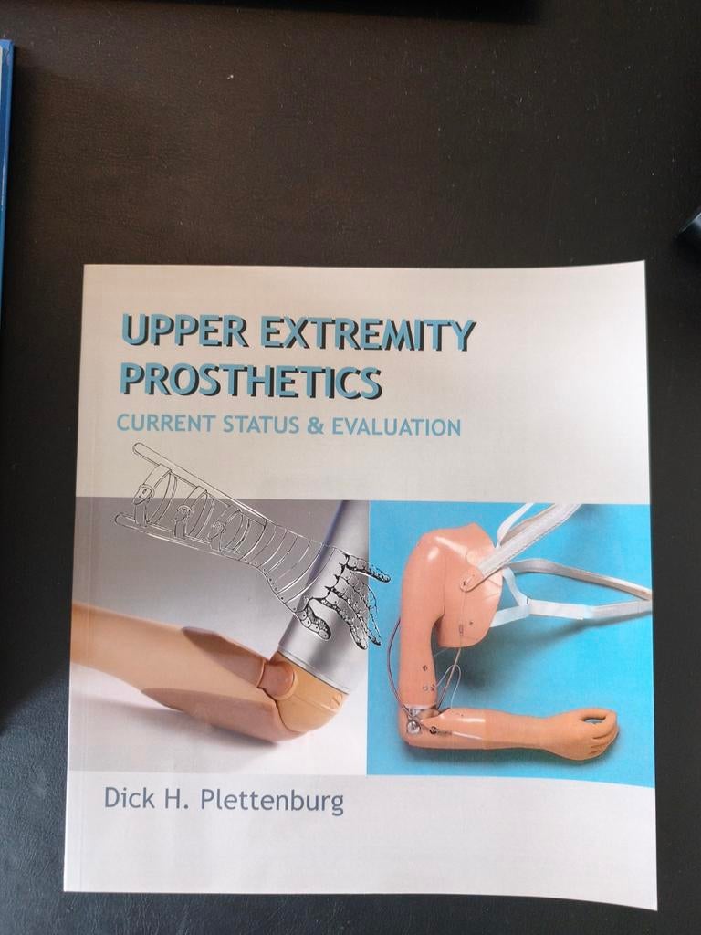 Upper Extremity Prosthetics: Huidige Status & Evaluatie, Ophalen of Verzenden, Zo goed als nieuw, Dick H. Plettenburg, Natuurwetenschap