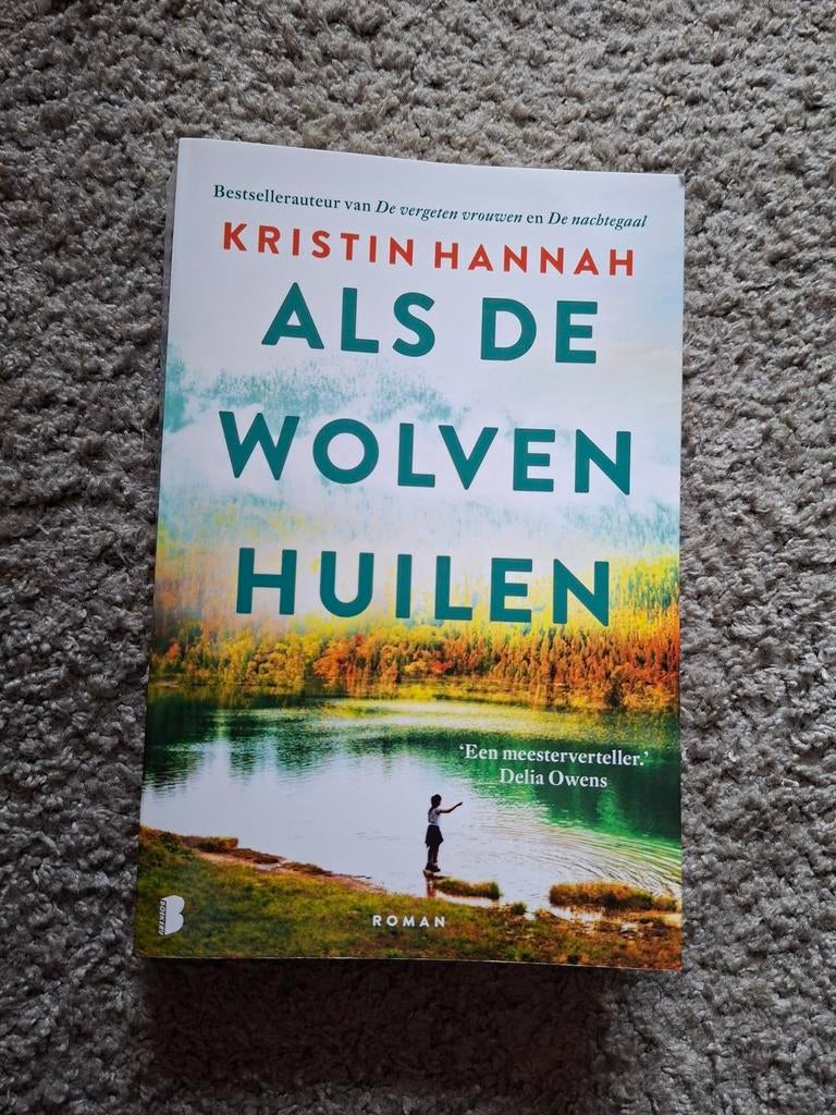 Als de Wolven Huilen - Kristin Hannah (Roman), Boeken, Ophalen of Verzenden, Zo goed als nieuw, Kristin Hannah, Europa overig