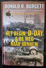 Donald R. Burgett - Het begin : D-day & de weg naar Arnhem, Verzamelen, Ophalen of Verzenden, Nederland, Boek of Tijdschrift