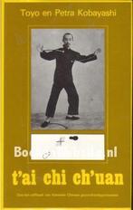 Toyo en Petra Kobayashi T'ai chi ch'uan, Boeken, Ophalen of Verzenden, Zo goed als nieuw, Spiritualiteit algemeen, Instructieboek