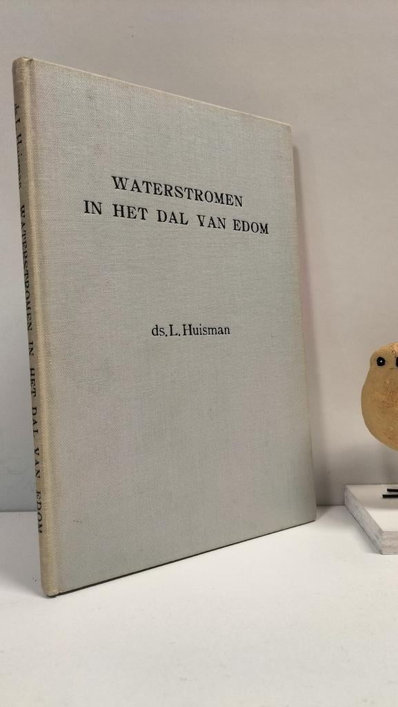 Huisman, Ds. L.; Waterstromen in het dal van Edom, Boeken, Ophalen of Verzenden, Gelezen, Christendom | Protestants