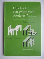 De school: een kwestie van overleven?, Ophalen of Verzenden, Gelezen, Overige niveaus