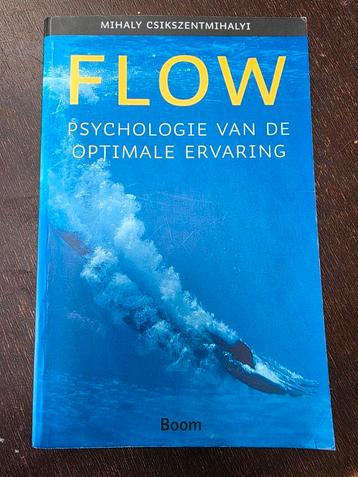 Flow - Mihaly Csikszentmihalyi - Psychologie van de optimale beschikbaar voor biedingen