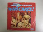 DORIS D. & THE PINS - who cares - vinyl 7", Gebruikt, 7 inch, Single, Ophalen of Verzenden