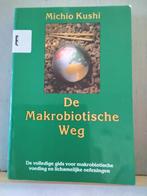 De makrobiotische weg, Gelezen, Dieet en Voeding, Ophalen of Verzenden, Michio kushi