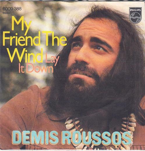 demis roussos - my friend the wind, Cd's en Dvd's, Vinyl Singles, Single, Pop, 7 inch, Ophalen of Verzenden
