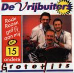 De Vrijbuiters – Rode Rozen Gaf Jij Aan 15 Andere Grote Hits, Ophalen of Verzenden, Zo goed als nieuw, Levenslied of Smartlap