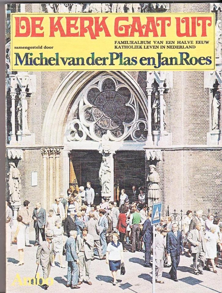 Michel v.d. Plas-Jan Roes De kerk gaat uit Foto-Familiealbum, Boeken, Geschiedenis | Stad en Regio, Zo goed als nieuw, 20e eeuw of later