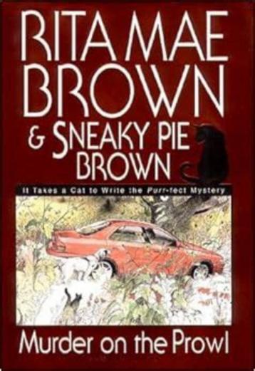 Rita mae brown: murder on the prowl