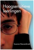 Hoogsensitieve leerlingen (Susaane Nieuwenbroek), Ophalen of Verzenden, Zo goed als nieuw