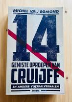 14 Gemiste Oproepen van Cruijff - Michel van Egmond, Ophalen of Verzenden, Gelezen, Balsport
