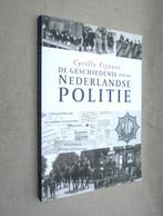 De geschiedenis van de Nederlandse politie. Cyrille Fijnout., Boeken, Ophalen of Verzenden, 20e eeuw of later, Zo goed als nieuw