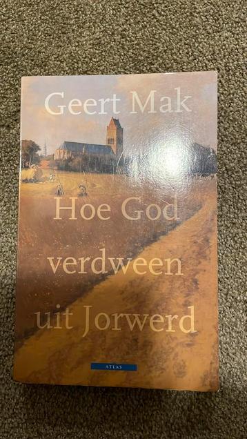 Geert Mak - Hoe God verdween uit Jorwerd