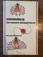 Chakra’s en hoger bewustzijn- Hiroshi Motoyama, Boeken, Ophalen of Verzenden, Zo goed als nieuw