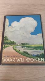 Waar wij wonen, Boeken, Prentenboeken en Plaatjesalbums, Ophalen of Verzenden, Gelezen, Jac. P. Thijsse, Plaatjesalbum