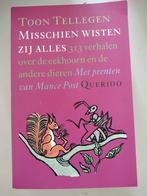 Toon Tellegen Misschien wisten zij alles, Ophalen of Verzenden, Zo goed als nieuw, Toon Tellegen