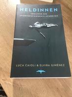 Heldinnen, Ophalen of Verzenden, Zo goed als nieuw, Elvira Giménez; Luca Caioli