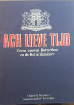 ach lieve tijd Rotterdam, Ophalen of Verzenden, 20e eeuw of later, Zo goed als nieuw