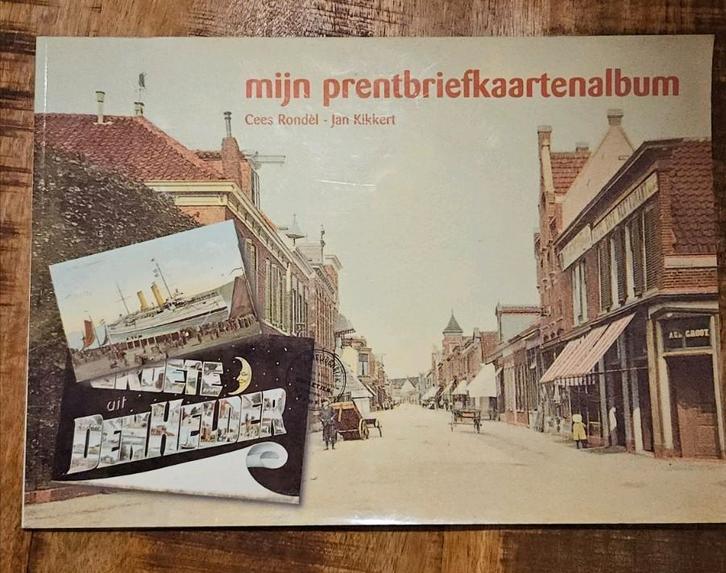 Mijn prentbriefkaartenalbum Den Helder, Boeken, Geschiedenis | Stad en Regio, Zo goed als nieuw, Ophalen of Verzenden