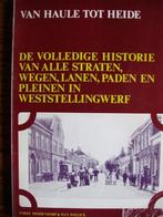Van Haule tot Heide. Weststellingwerf., Boeken, Geschiedenis | Stad en Regio, 20e eeuw of later, Ophalen of Verzenden, Zo goed als nieuw