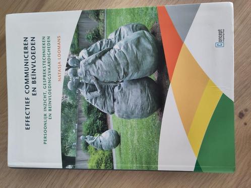 Natasja Loomans - Effectief communiceren en beïnvloeden, Boeken, Wetenschap, Zo goed als nieuw, Ophalen of Verzenden