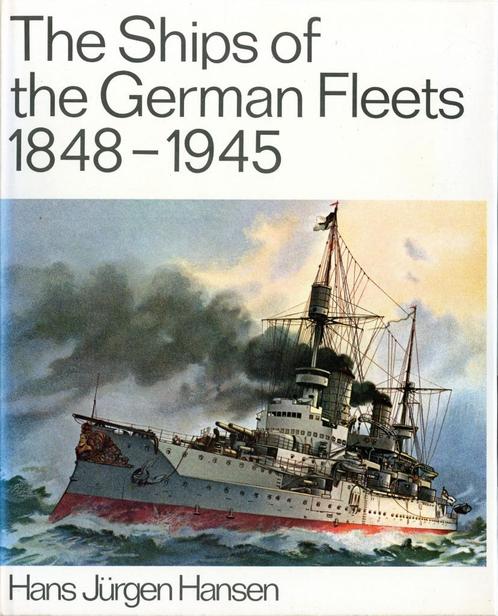 The ships of the German fleets, 1848-1945 Hans-Jürgen Hansen, Verzamelen, Militaria | Algemeen, Marine, Boek of Tijdschrift, Ophalen of Verzenden
