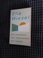 Elie Wiesel-------DE bedelaar van Jeruzalem, Boeken, Elie Wiesel, 1945 tot heden, Ophalen of Verzenden, Zo goed als nieuw