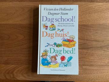 Dag school, dag huis, dag bed! - Vivian den Hollander,D.Stam beschikbaar voor biedingen