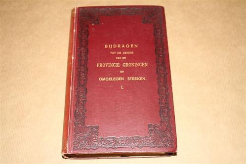 Bijdragen tot de kennis v/d Provincie Groningen - 1901 !!, Antiek en Kunst, Antiek | Boeken en Bijbels, Ophalen of Verzenden