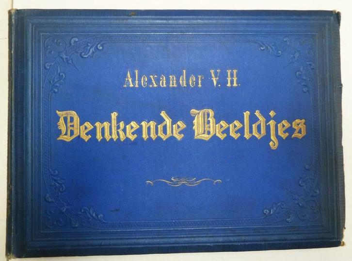 Denkende Beeldjes A. Ver Huell P. Gouda Quint Arnhem 1880, Antiek en Kunst, Antiek | Boeken en Bijbels, Verzenden