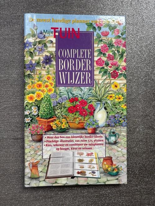 Mijn TUIN Complete borderwijzer, Boeken, Wonen en Tuinieren, Zo goed als nieuw, Tuinieren en Tuinplanten, Ophalen of Verzenden