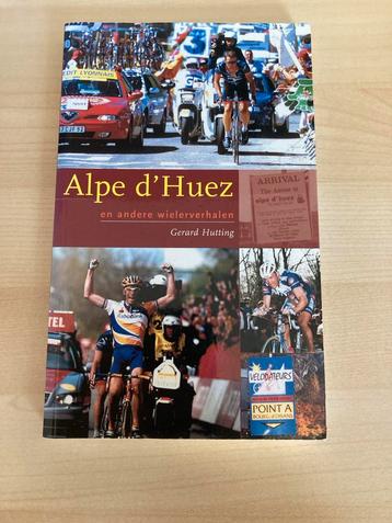 Alpe d'Huez: Wielerverhalen - Gerard Hutting beschikbaar voor biedingen