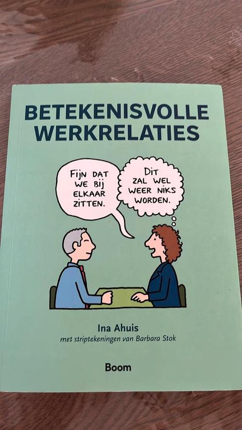 Ina Ahuis - Betekenisvolle werkrelaties, Boeken, Wetenschap, Zo goed als nieuw, Ophalen of Verzenden