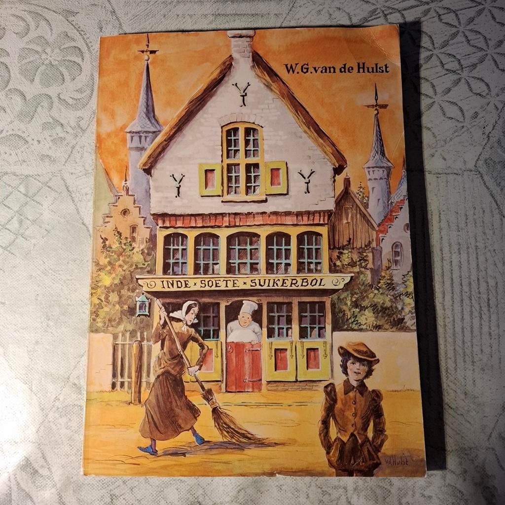 In de Soete Suikerbol - W.G. van de Hulst, Boeken, Prentenboeken en Plaatjesalbums, Ophalen of Verzenden, Gelezen, W.G. van de Hulst