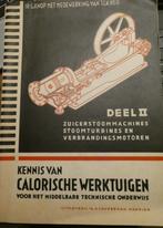Stoom / verbrandings motoren/ Calorische werktuigen 2 boeken, Verzenden, Gelezen, Werktuigbouwkunde