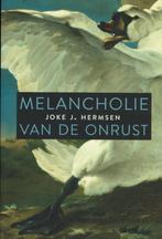 Joke J. Hermsen – Melancholie van de onrust., Boeken, Ophalen of Verzenden, Gelezen, Cultuurfilosofie