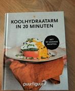 Koolhydraatarm in 20 minuten - Puur Figuur, Boeken, Kookboeken, Ophalen of Verzenden