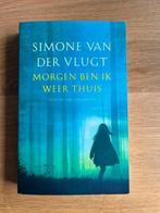 Simone van der Vlugt - Morgen ben ik weer thuis, Ophalen of Verzenden, Simone van der Vlugt, Zo goed als nieuw, Nederland