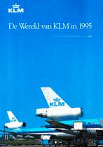 De Wereld van KLM in 1995 - Bart Koster (Red.) 9789021323558, Ophalen of Verzenden, Zo goed als nieuw, Bart Koster (Red.), Vliegtuig