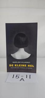 De Kleine Hel - Marijke Hilhorst, Ophalen of Verzenden, Zo goed als nieuw, Marijke Hilhorst, Nederland