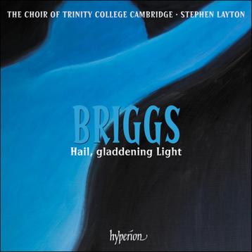 Hail, gladdening Light & other works - DAVID BRIGGS