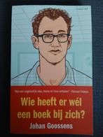 Wie heeft er wel een boek bij zich? Johan Goossens, Ophalen of Verzenden, Zo goed als nieuw