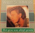 Willy Sommers > Het gras was altijd groen, Gebruikt, 7 inch, Single, Ophalen of Verzenden