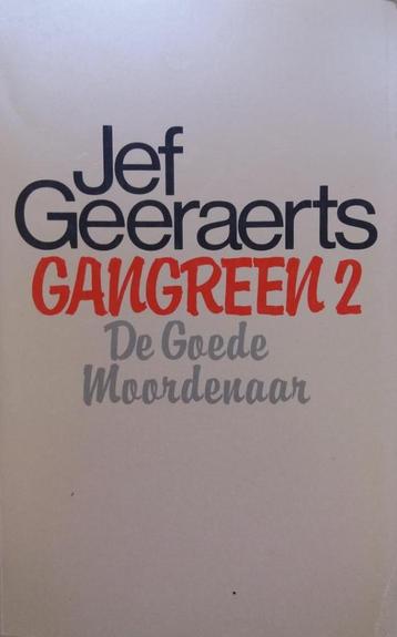 Jef Geeraerts - Gangreen 2 (De goede moordenaar) (Ex.1) beschikbaar voor biedingen