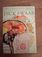 Ons Creatieve Brein - Dick Swaab, Boeken, Ophalen of Verzenden, Gelezen, Functieleer of Neuropsychologie, Dick Swaab