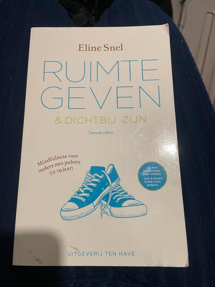 Ruimte geven & dichtbij zijn - Eline Snel, Boeken, Psychologie, Zo goed als nieuw, Ontwikkelingspsychologie, Ophalen of Verzenden