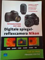 Fotograferen met een digitale spiegelreflexcamera Nikon, Ophalen of Verzenden, Zo goed als nieuw, Fotografie algemeen