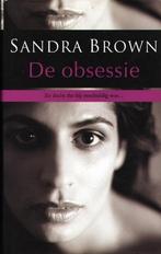 De Obsessie - Sandra Brown  Ze dacht dat hij onschuldig wa, Zo goed als nieuw, Sandra Brown, Verzenden