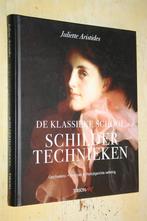 De klassieke school Schildertechnieken Juliette Aristides, Ophalen of Verzenden, Zo goed als nieuw