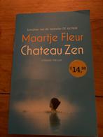 Chateau Zen - Maartje Fleur, Boeken, Ophalen of Verzenden, Gelezen, Overige onderwerpen